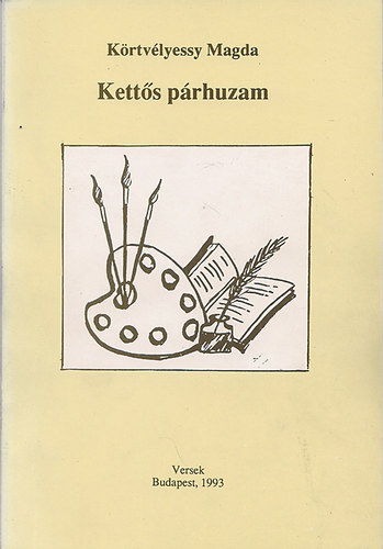 Körtvélyessy Magda - Kettős párhuzam