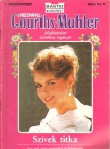 Hedwig Courths-Mahler - Szvek titka