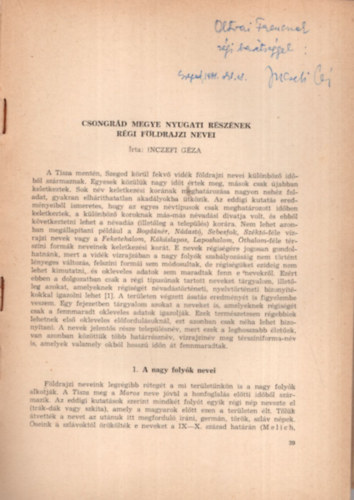 Inczefi Géza - Csongrád megye nyugati részének régi földrajzi nevei - Különlenyomat - Dedikált