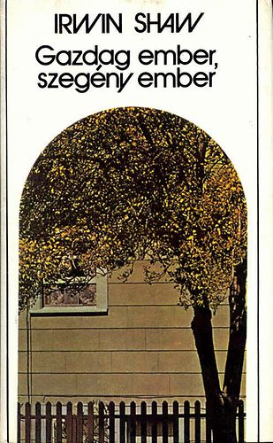 Irwin Shaw - Gazdag ember, szegny ember