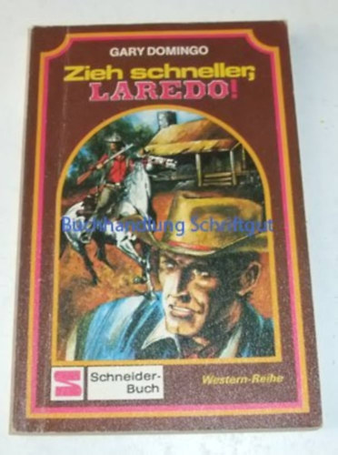 Gary Domingo - Zieh schneller, Laredo!