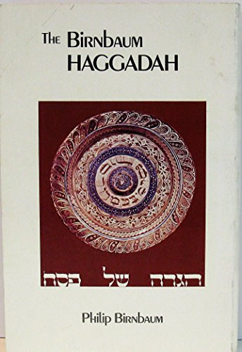 Philip Birnbaum - The Birnbaum Haggadah