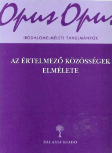 Klmn C. Gyrgy  (szerk.) - Az rtelmez kzssgek elmlete