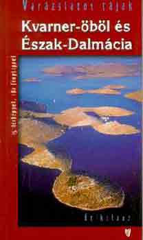 Dr. Feh�r Gy�rgy - Kvarner-�b�l �s �szak-Dalm�cia