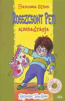 Francesca Simon - Rosszcsont Peti alsónadrágja