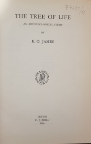 E. O. James - The Tree Of Life: An Archaeological Study
