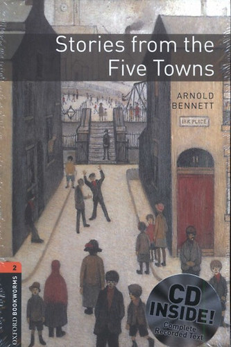 Arnold Bennett - Stories from the Five Towns