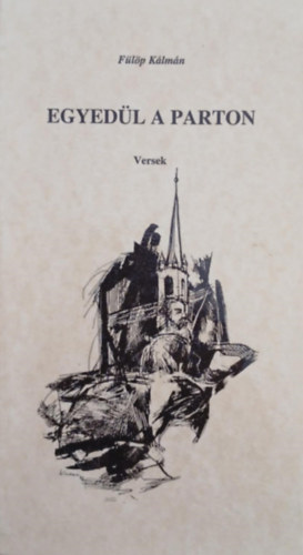 F�l�p K�lm�n - Egyed�l a parton