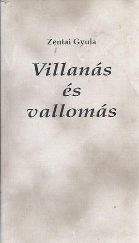 Zentai Gyula - Villans s valloms