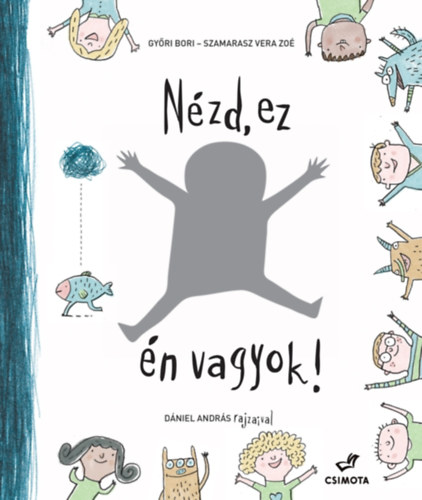 Gyri Bori; Szamarasz Vera Zo - Nzd, ez n vagyok!