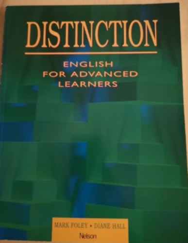 Diane Hall Mark Foley - Distinction English for Advanced Learners.