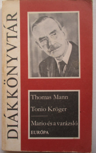 Thomas Mann - Tonio Krger-Mario s a varzsl