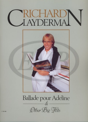 Richard Clayderman - Ballade pour Adeline - Other Big Hits