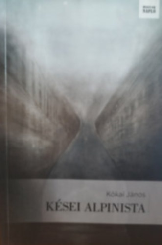 Kókai János - Kései alpinista