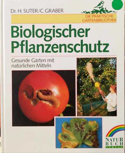Dr. C. Graber H. Suter - Biologischer Pflanzenschutz
