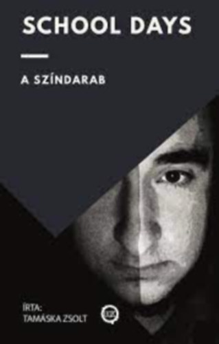 Tam�ska Zsolt - School Days - A sz�ndarab