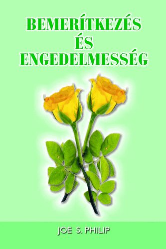 Joe S. Philip - Bemertkezs s engedelmessg
