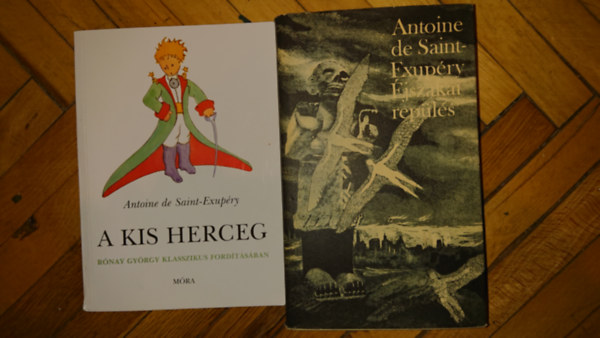 Antoine de Saint-Exup�ry - 2 db Antoine de Saint-Exup�ry k�tet - �jszakai rep�l�s; A kis herceg