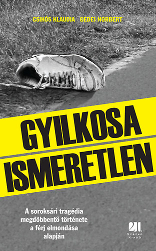 Gedei Norbert; Csik�s Klaudia - Gyilkosa Ismeretlen