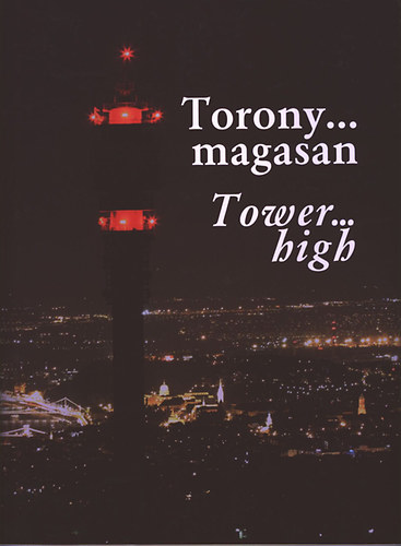 Jamrik Pter - Torony... magasan - Tower... High