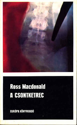 Ross MacDonald - A csontketrec