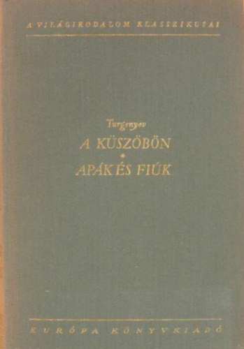 Turgenyev - A k�sz�b�n-Ap�k �s fi�k