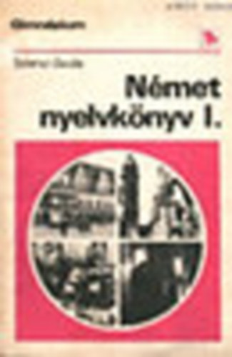 Szanyi Gyula - Nmet nyelvknyv gimnzium I.
