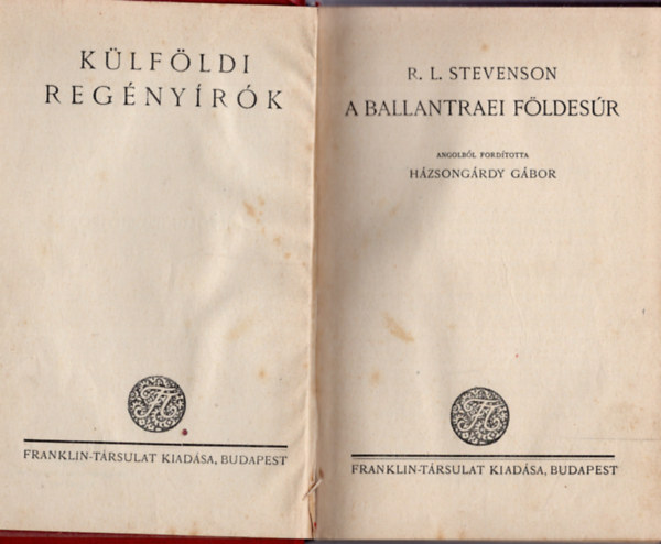 Robert Louis Stevenson - A ballantraei f�ldes�r