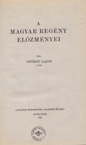 György Lajos - A magyar regény előzményei