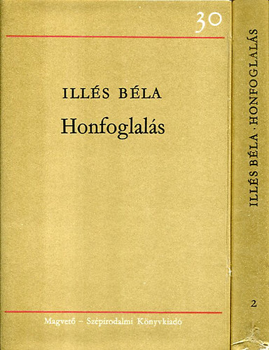 Ill�s B�la - Honfoglal�s I-II.