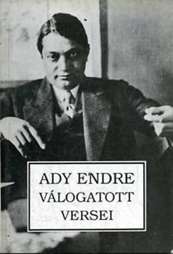 Kemsei Istv�n  (v�l.) - Ady Endre v�logatott versei