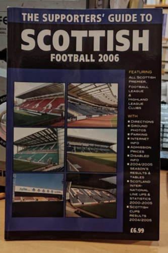 John Robinson - The Supporters' Guide to Scottish Football 2006 (Soccer Books Limited)