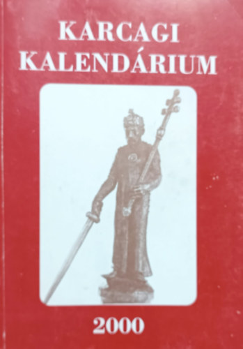 Krmendi Lajos  (szerk.) - Karcagi kalendrium 2000