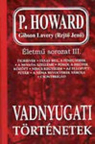 Rejt J.-P.Howard - Vadnyugati trtnetek (letm sorozat III.)