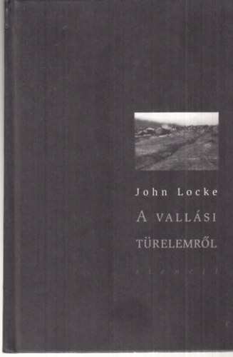 John Locke - A vallási türelemről