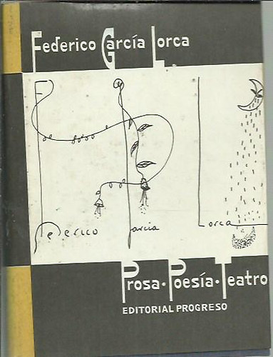 Federico Garcia Lorca - Prosa, poesa, teatro - Orosz-spanyol