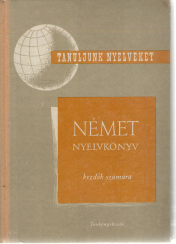 Vajda Gyrgy Mihly Frst Gyrgy - Tanuljunk nyelveket! Nmet nyelvknyv kezdk szmra