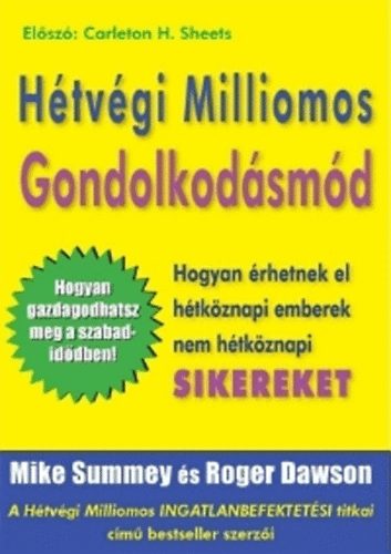 Roger Dawson; Mike Summey - Htvgi Milliomos Gondolkodsmd