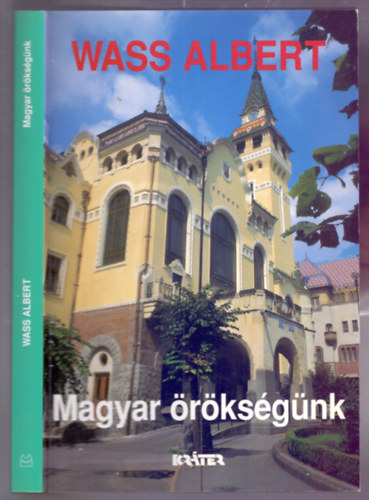 Wass Albert - Magyar �r�ks�g�nk - Wass Albert �letm�ve 8. k�tet