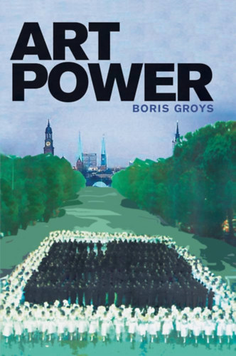 Boris Groys - Art Power