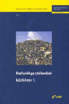 Hulladékgazdálkodási kézikönyv I.