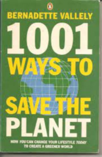 Bernadette Vallely - 1001 Ways to Save the Planet