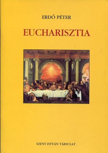 Erd� P�ter - Eucharisztia