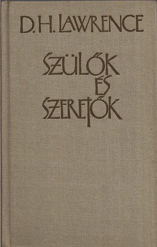 D. H. Lawrence - Sz�l�k �s szeret�k