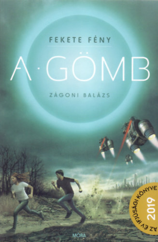 Z�goni Bal�zs - Fekete f�ny 1. - A G�mb