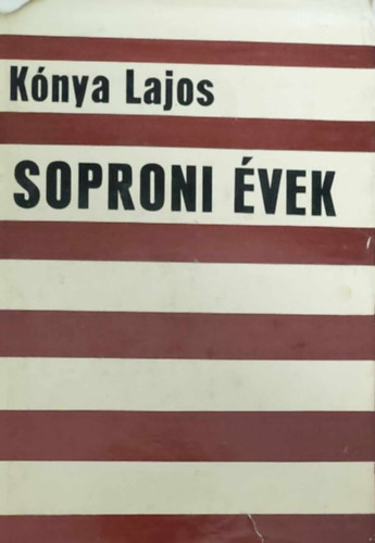 K�nya Lajos - Soproni �vek