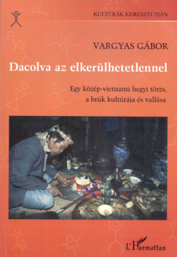 Vargyas G�bor - Dacolva az elker�lhetetlennel