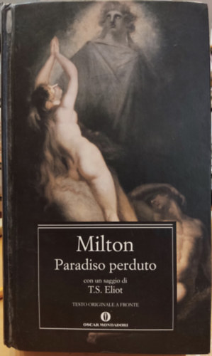 John Milton - Paradiso Perduto - A cura di Roberto Sanesi Introduzione di Frank Kermode con un saggio di T. S. Eliot
