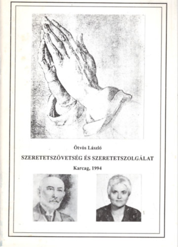 tvs Lszl - Szeretetszvetsg s szeretetszolglat Karcag, 1994