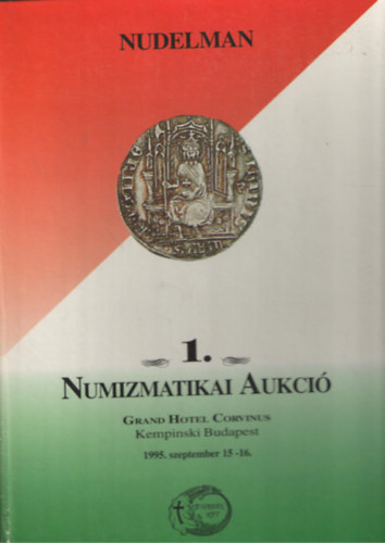 Nudelman Lszl - NUDELMAN 1. Numizmatikai aukci 1995.szept. 15-16.